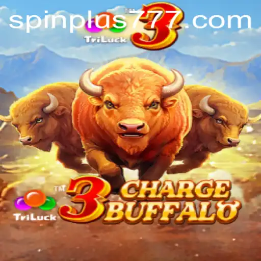 Unlocking the Adventure: An Enthralling Exploration of 3ChargeBuffalo and the Exciting Spin Plus Feature
