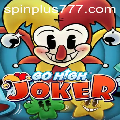 Exploring GoHighJoker: The New Spin Plus Sensation in Gaming