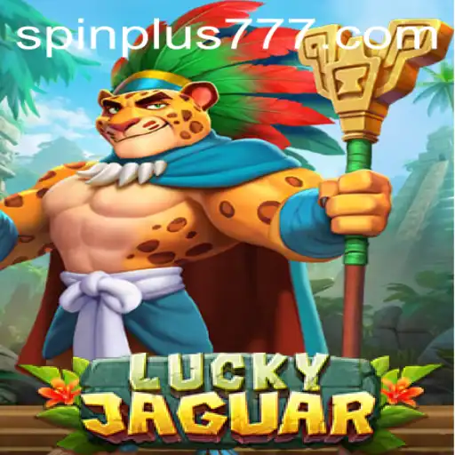 Unveiling LuckyJaguar: A New Spin Plus Slot Adventure