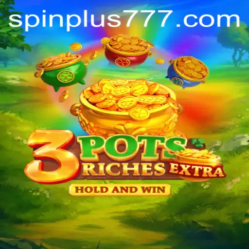 Discover the Thrilling World of 3potsExtra: A New Era of Spin Plus Gaming