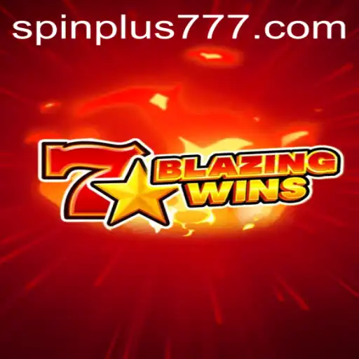 Discover the Thrills of BlazingWins and Master the Spin Plus Feature