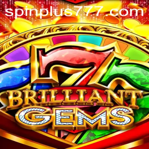Exploring the Exciting World of BrilliantGems: A Comprehensive Guide