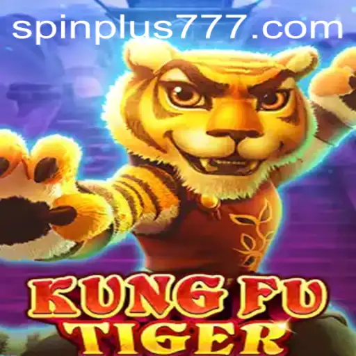 KungFuTiger and the Exciting World of Spin Plus: A New Gaming Experience