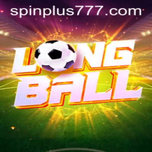 LongBall: The Exciting New Game with a Spin Plus Twist