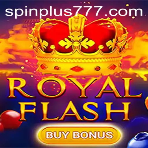 Exploring RoyalFlashBuyBonus: Spin Plus Your Way to Victory