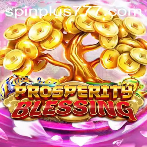 ProsperityBlessing: The Thrilling World of Luck and Strategy