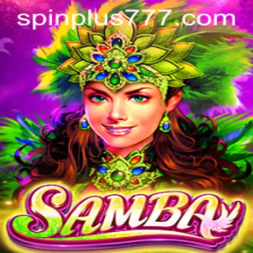 Discover the Excitement of Samba with Spin Plus