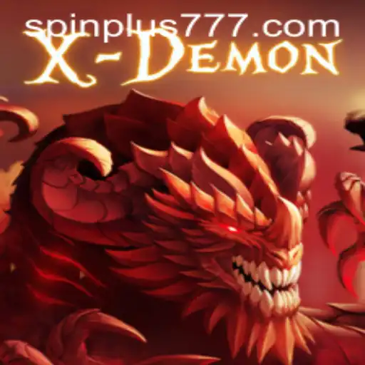 XDemon: Unleashing the Thrills of Spin Plus